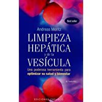 Limpieza hepática y de la vesícula: una poderosa herramineta para optimizar su salud y bienestar (SALUD Y VIDA NATURAL)